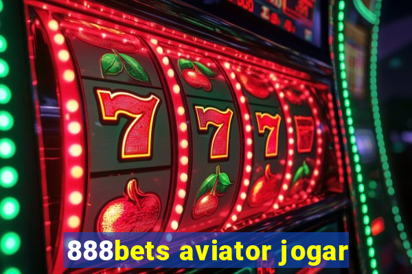 888bets aviator jogar